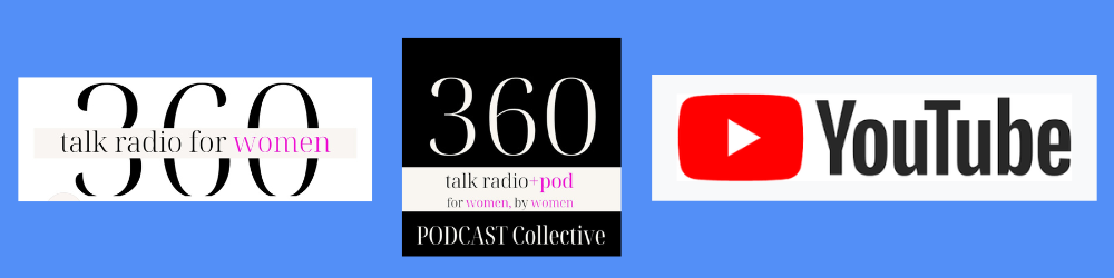 360 Talk Radio for Women and YouTube